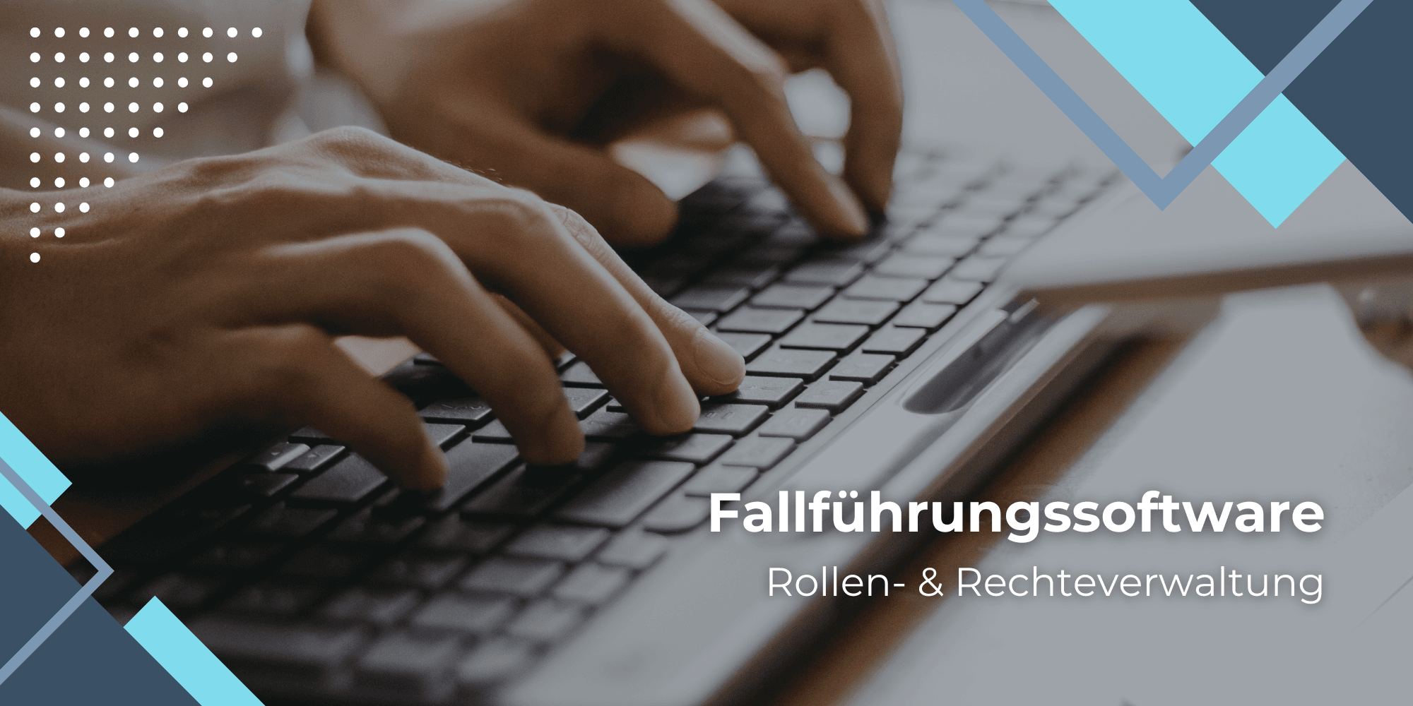 Fallführungssoftware